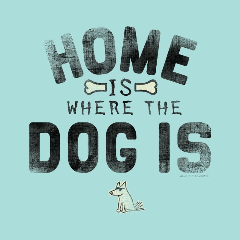 Home is Where the Dog Is - Classic Tee