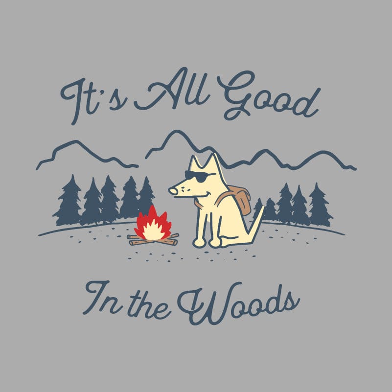 It's All Good In The Woods - Lightweight Tee