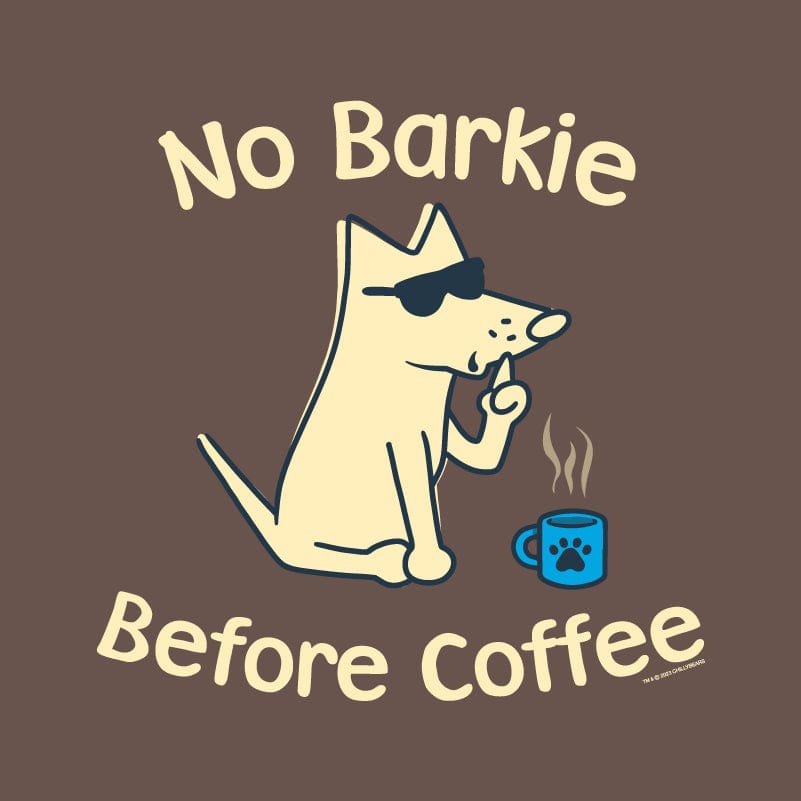 No Barkie Before Coffee - Classic Tee