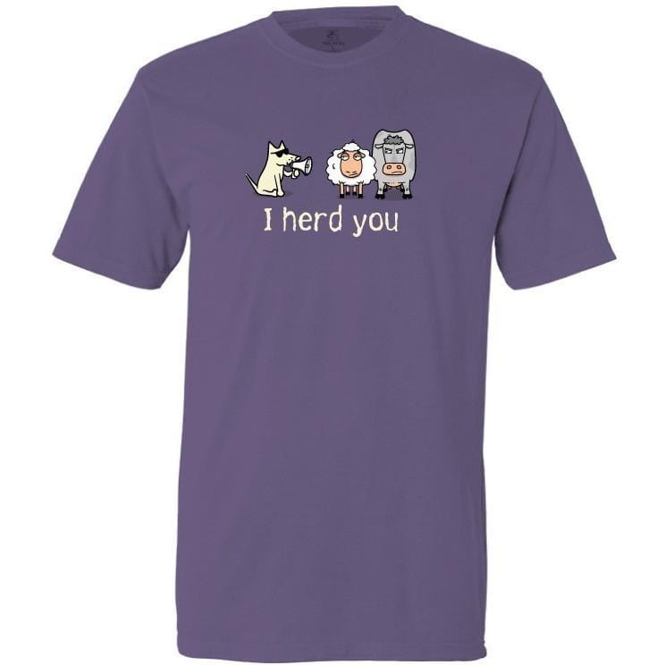 I Herd You - Classic Tee