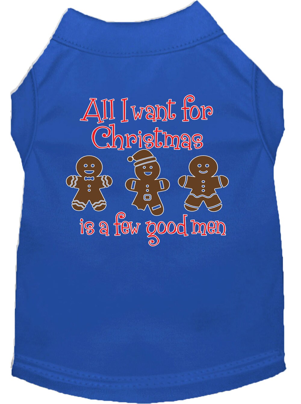 Christmas Pet Dog & Cat Shirt Screen Printed, "All I Want For Christmas Is A Few Good Men"