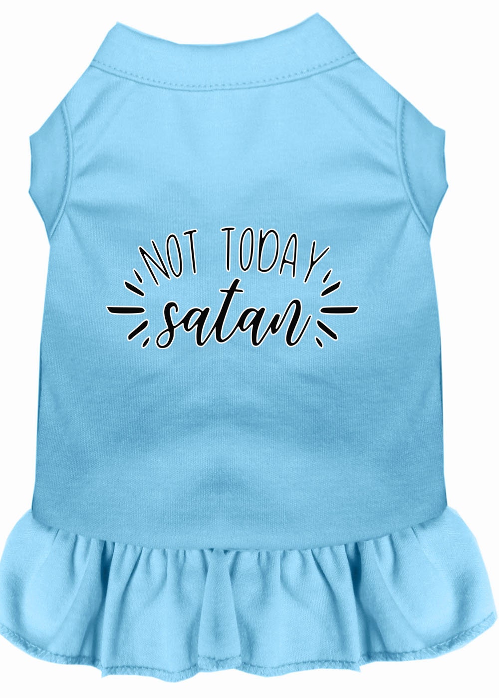 Pet Dog & Cat Dress Screen Printed, "Not Today Satan"