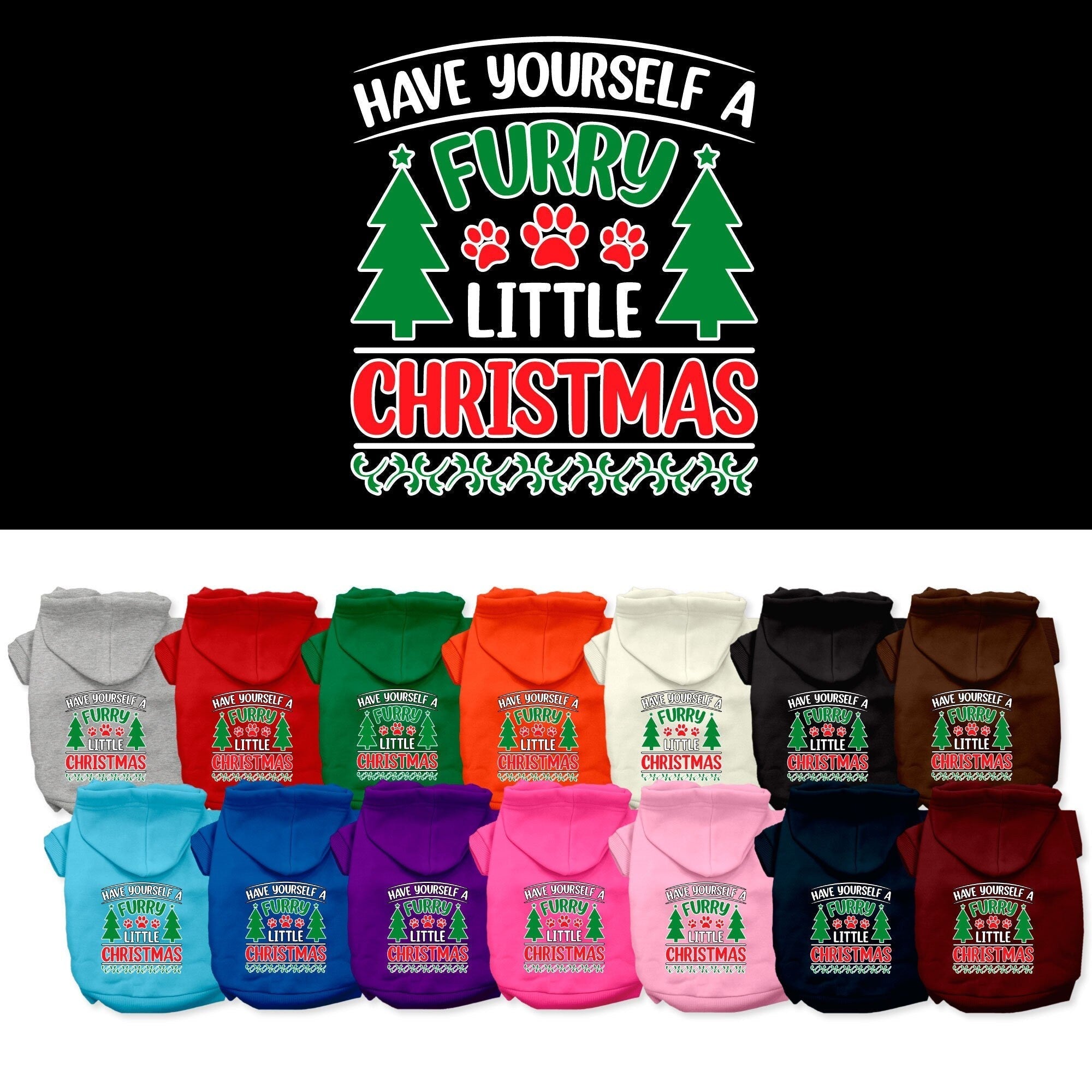 Christmas Dog Hoodie for Pets 20-115 Pounds, "Have Yourself A Furry Little Christmas"