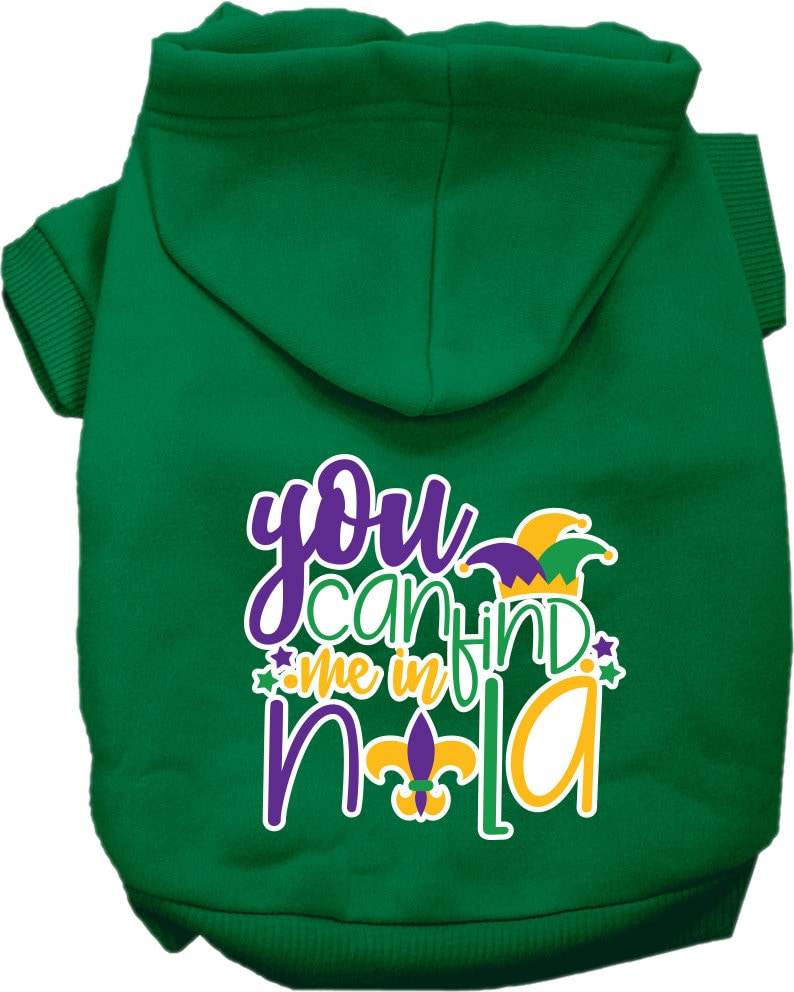 Pet Dog & Cat Screen Printed Hoodie for Medium to Large Pets (Sizes 2XL-6XL), "You Can Find Me In Nola"