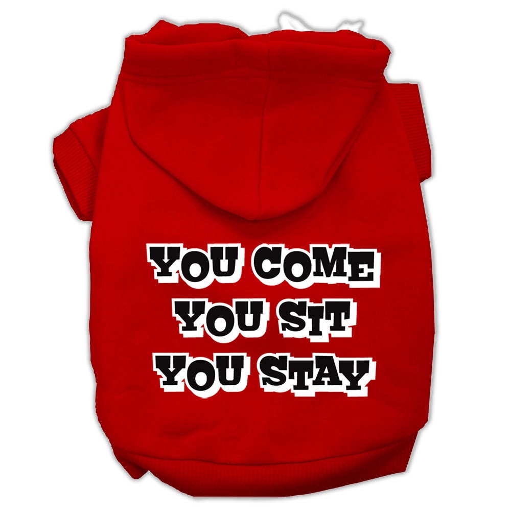 Pet Dog & Cat Hoodie Screen Printed, "You Come, You Sit, You Stay"