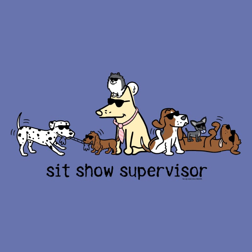 Sit Show Supervisor - Classic Tee