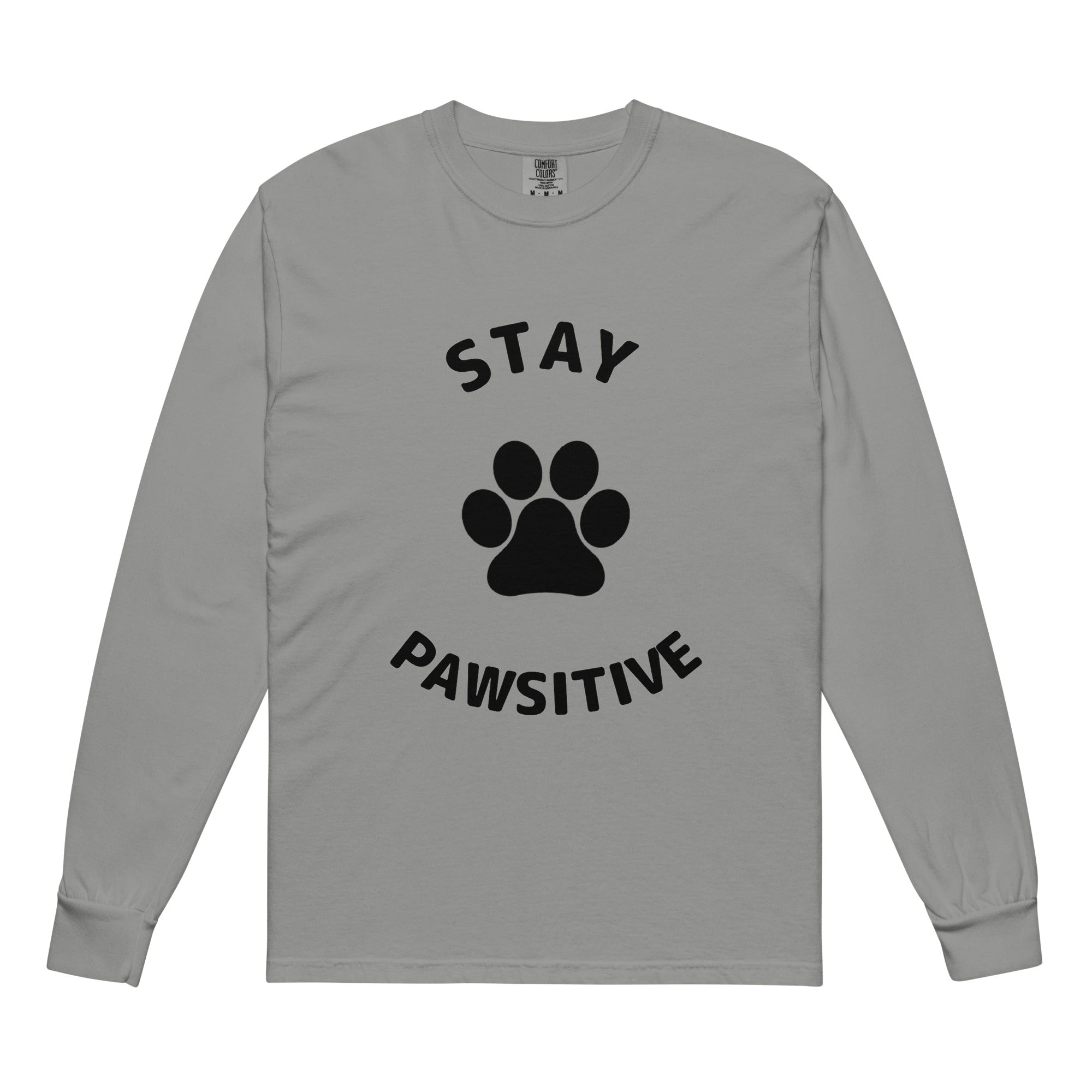 Stay Pawsitive Heavyweight Long-Sleeve Shirt