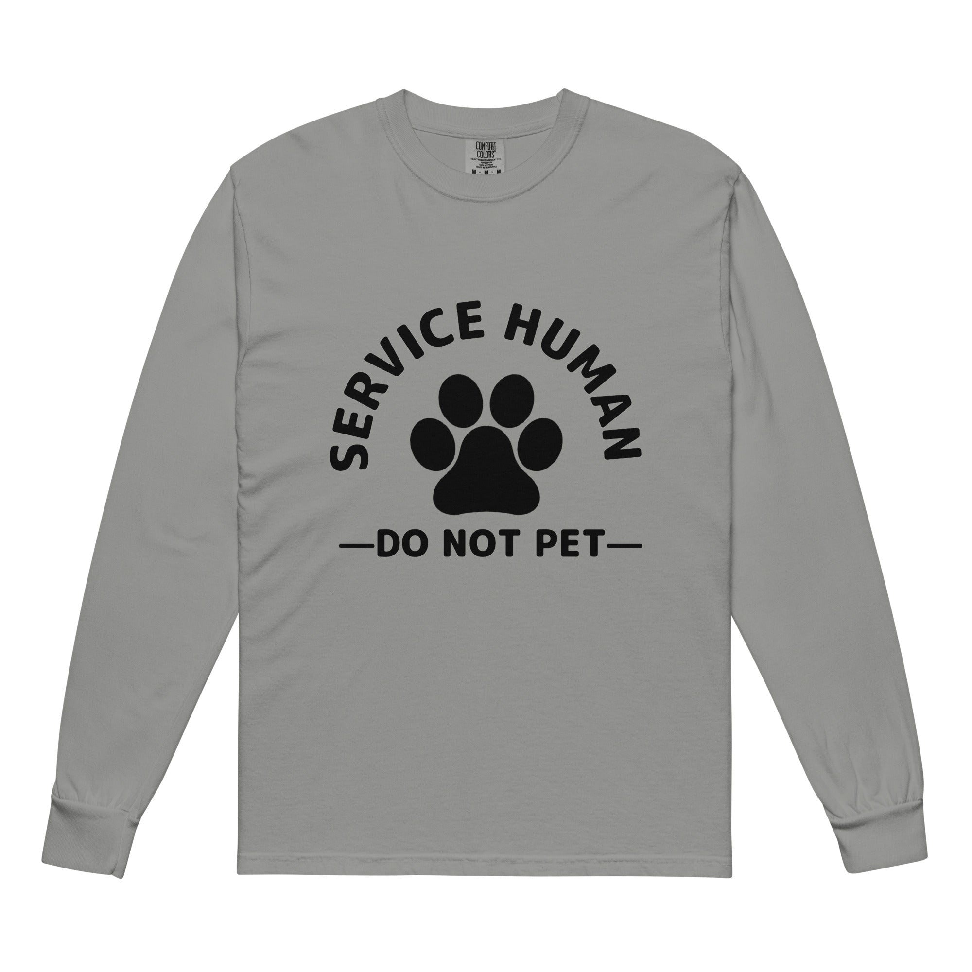 Service Human - Do Not Pet Heavyweight Long-Sleeve Shirt