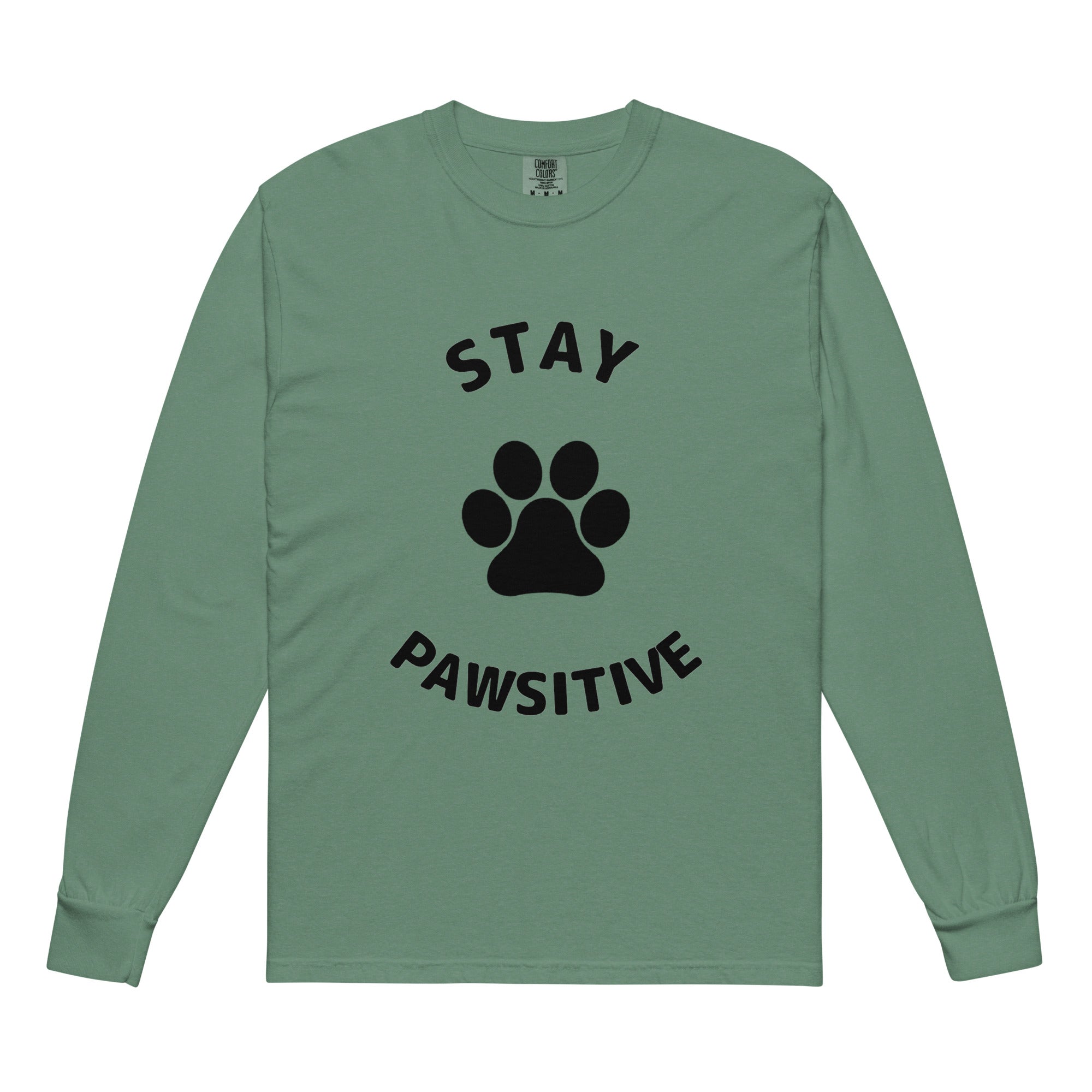 Stay Pawsitive Heavyweight Long-Sleeve Shirt