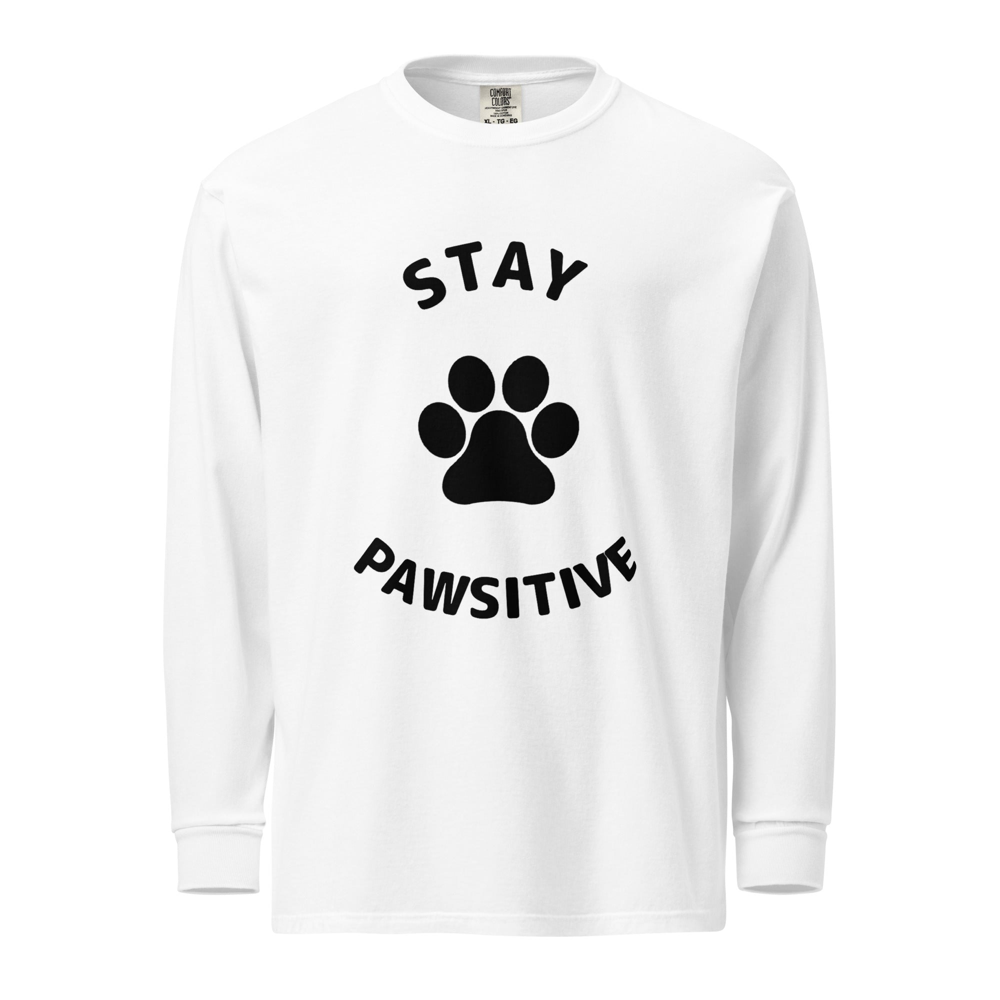 Stay Pawsitive Heavyweight Long-Sleeve Shirt