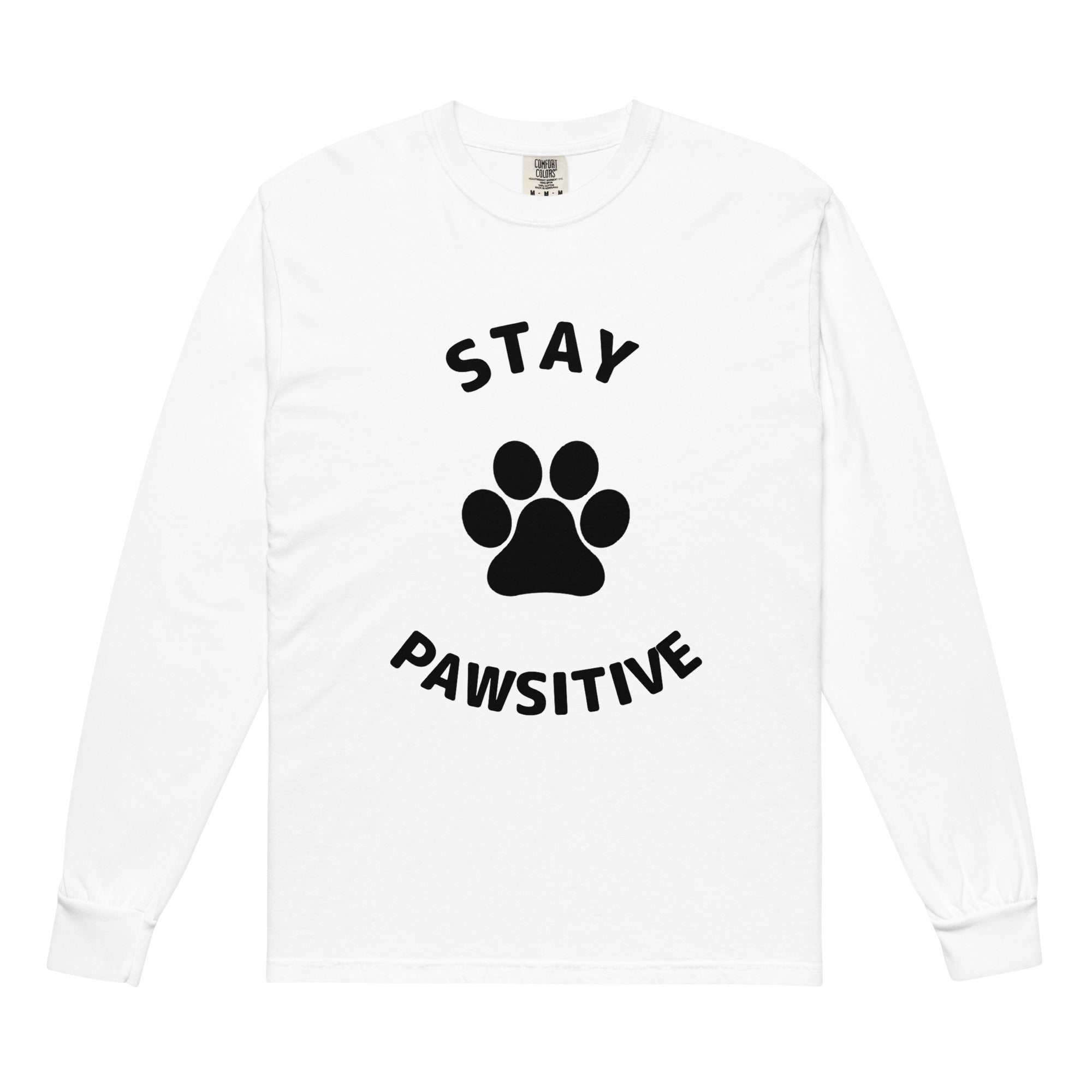 Stay Pawsitive Heavyweight Long-Sleeve Shirt