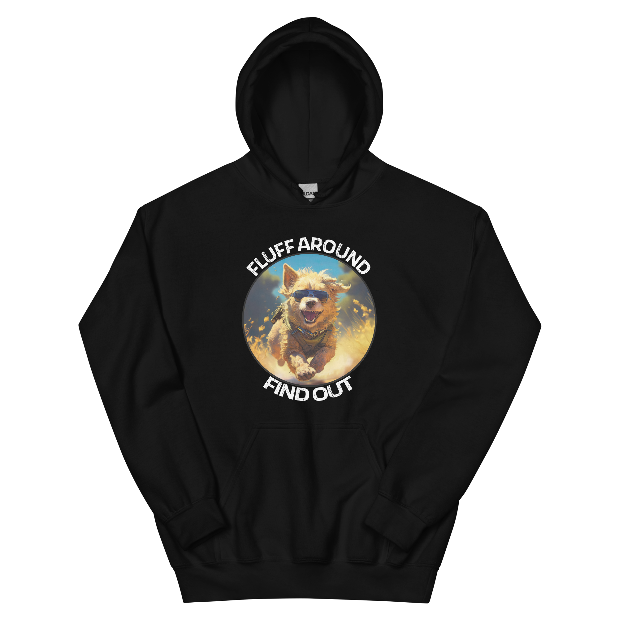 Fluff Around...Find Out Unisex Hoodie