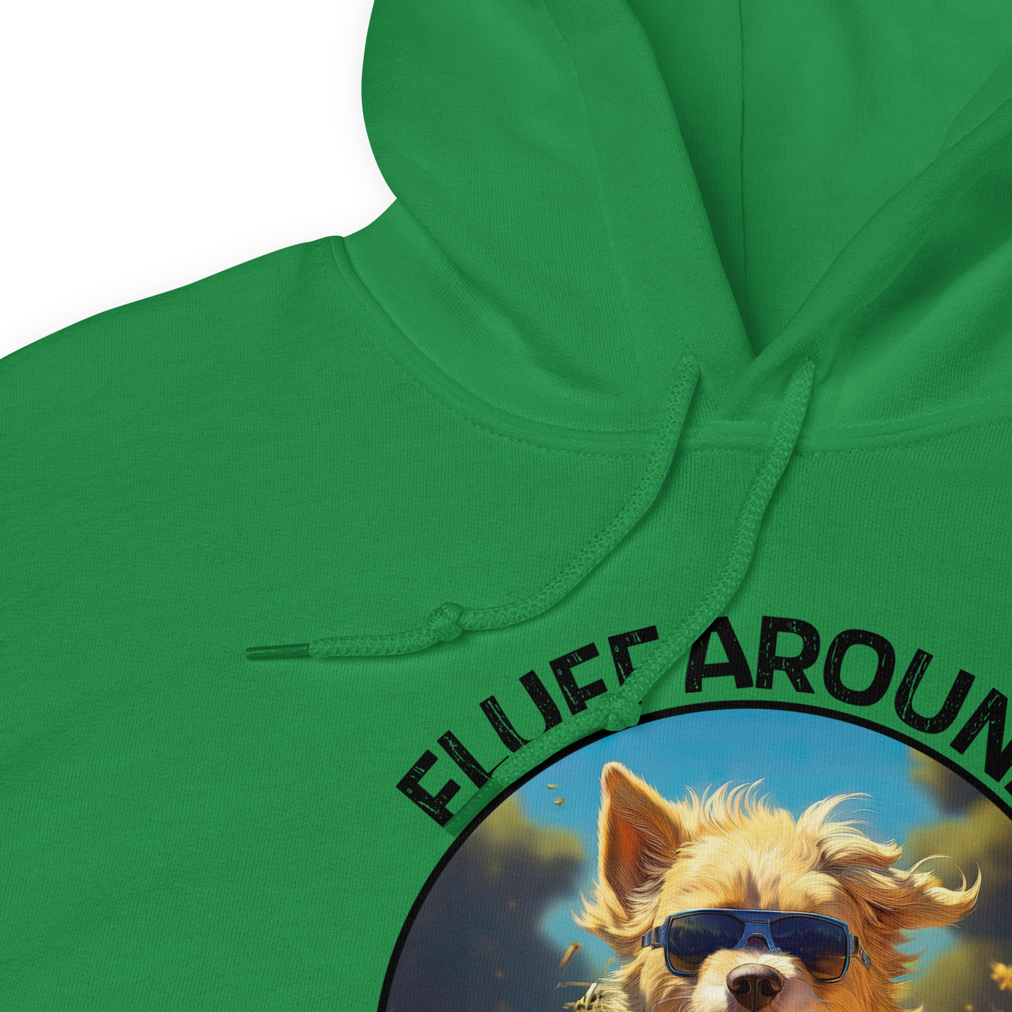 Fluff Around...Find Out Unisex Hoodie