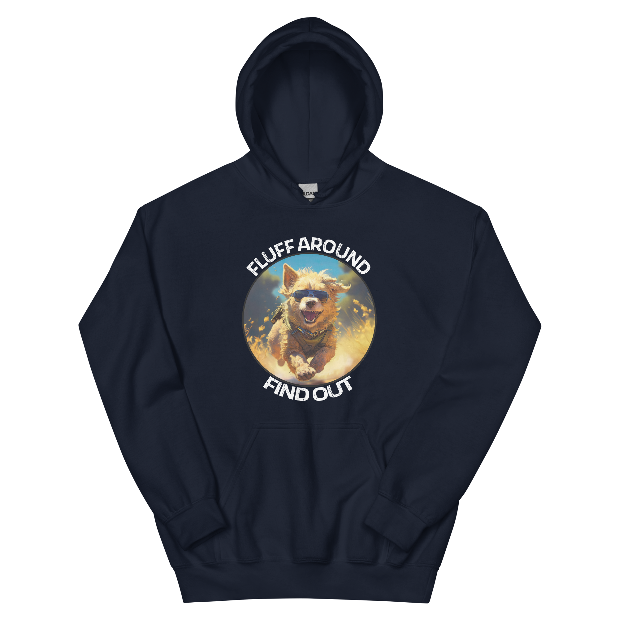 Fluff Around...Find Out Unisex Hoodie