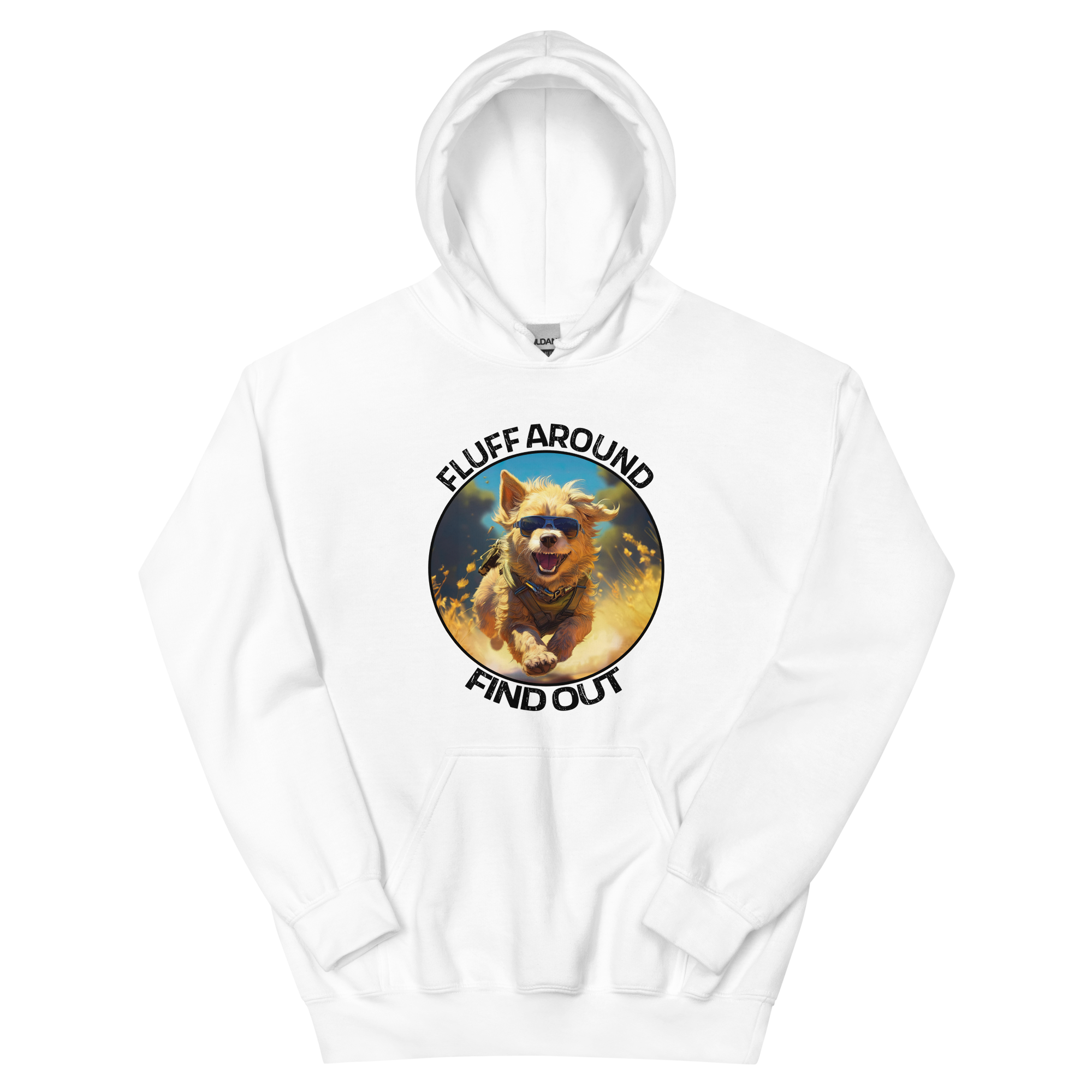 Fluff Around...Find Out Unisex Hoodie