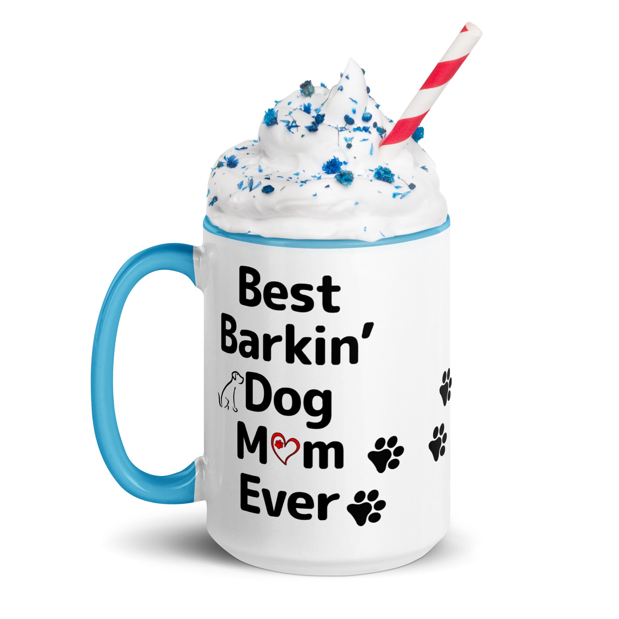 Best Barkin Dog Mom Ever Mug with Color Inside